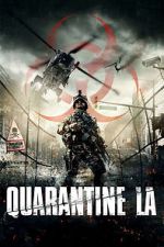 Watch Quarantine L.A. Movies123