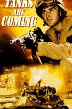 Watch The Tanks Are Coming Movies123