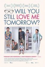 Watch Will You Still Love Me Tomorrow? Movies123