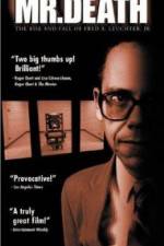 Watch Mr Death The Rise and Fall of Fred A Leuchter Jr Movies123
