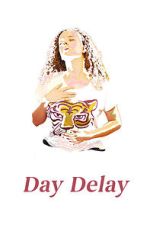 Watch Day Delay Movies123
