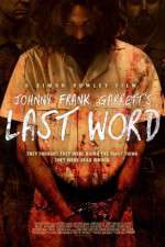 Watch Johnny Frank Garrett\'s Last Word Movies123