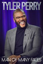 Watch Tyler Perry: Man of Many Faces Movies123