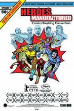 Watch Heroes Manufactured Movies123