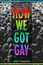 Watch How We Got Gay Movies123