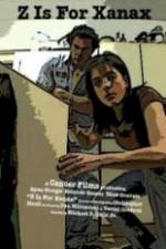 Watch Z Is for Xanax Movies123