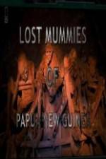 Watch National Geographic Lost Mummies Of Papua New Guinea Movies123
