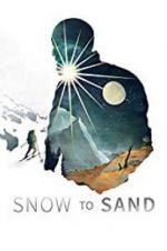 Watch Snow to Sand Movies123