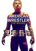 Watch American Wrestler: The Wizard Movies123