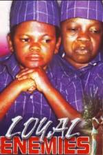 Watch Loyal Enemies Movies123