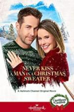 Watch Never Kiss a Man in a Christmas Sweater Movies123