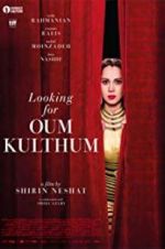 Watch Looking for Oum Kulthum Movies123