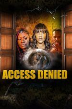 Watch Access Denied Movies123
