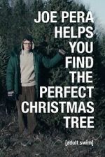 Watch Joe Pera Helps You Find the Perfect Christmas Tree Movies123