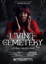 Watch Living in the Cemetery Movies123