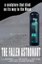 Watch The Fallen Astronaut Movies123