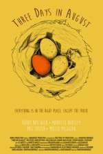 Watch Three Days in August Movies123