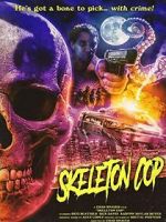 Watch Skeleton Cop (Short 2019) Movies123
