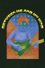 Watch Between Me and My Mind Movies123