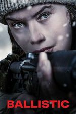 Watch Ballistic Movies123
