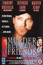 Watch Murder Between Friends Movies123
