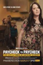 Watch Paycheck to Paycheck-The Life and Times of Katrina Gilbert Movies123