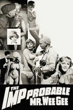 Watch The \'Imp\'probable Mr. Wee Gee Movies123