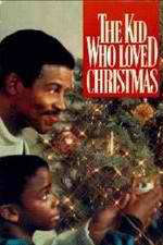 Watch The Kid Who Loved Christmas Movies123