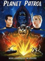 Watch Planet Patrol Movies123