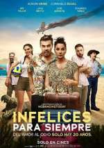Watch Infelices para Siempre Movies123