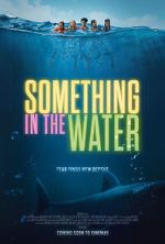 Watch Something in the Water Movies123