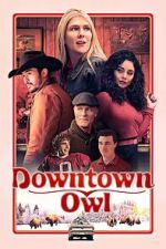 Watch Downtown Owl Movies123