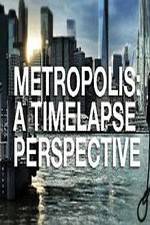 Watch Metropolis: A Time Lapse Perspective Movies123
