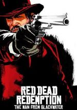 Watch Red Dead Redemption: The Man from Blackwater Movies123