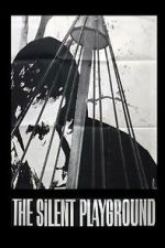 Watch The Silent Playground Movies123