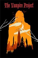 Watch The Vampire Project Movies123