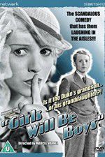 Watch Girls Will Be Boys Movies123