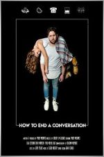 Watch How to End A Conversation (Short 2021) Movies123