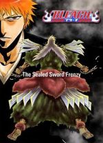 Watch Bleach: The Sealed Sword Frenzy (TV Short 2006) Movies123