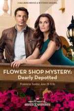 Watch Flower Shop Mystery: Dearly Depotted Movies123