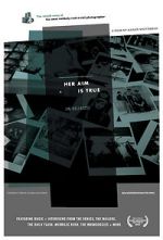 Watch Her Aim Is True Movies123