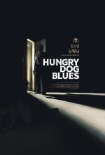 Watch Hungry Dog Blues Movies123