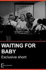 Watch Waiting for Baby Movies123
