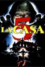 Watch La casa 5 Movies123