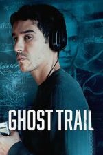 Watch Ghost Trail Movies123