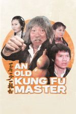 Watch An Old Kung Fu Master Movies123