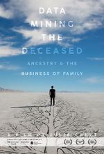 Watch Data Mining the Deceased: Ancestry and the Business of Family Movies123