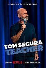 Watch Tom Segura: Teacher (TV Special 2025) Movies123