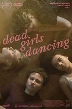 Watch Dead Girls Dancing Movies123