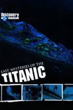 Watch Last Mysteries of the Titanic Movies123